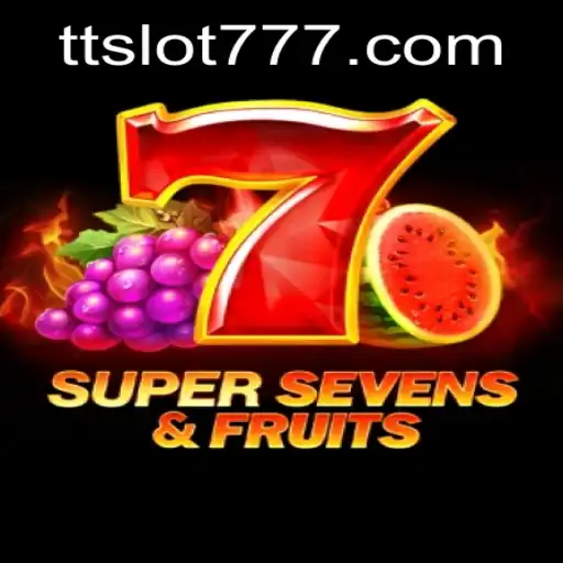 Discover the Thrills of 7SuperSevensFruits and Unlock Exciting Rewards with TTSLOT Login