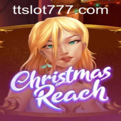 Exploring the Enchanting World of ChristmasReach and the TTSLOT Login