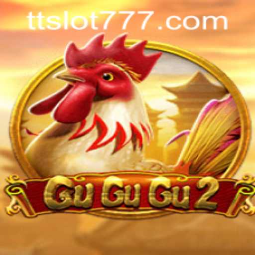 Discover the Thrilling World of GuGuGu2 and the TTSLOT Login Experience