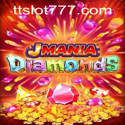 Explore the World of JManiaDiamonds: The Ultimate Gaming Experience with TTSLOT Login