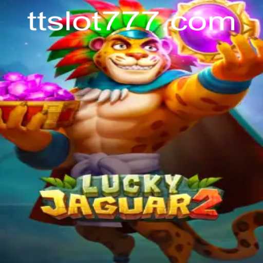 Exploring Luckyjaguar2: A Fresh Take on Online Gaming with TTSLOT Login