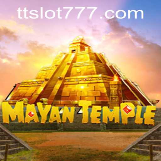 Exploring the Thrills of MayanTemple and TTSLOT Login