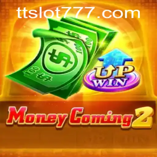 Exploring the Thrills of MoneyComing2 and TTSLOT Login