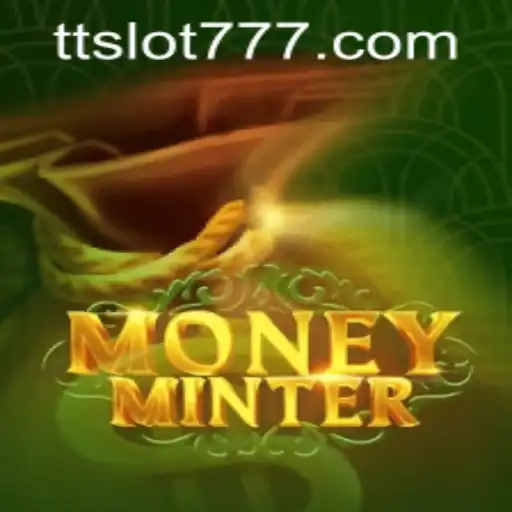 Dive into the World of MoneyMinter: The Ultimate Guide to TTSLOT Login and Gameplay