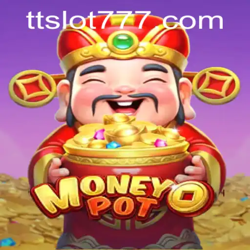 The Exciting World of MoneyPot and TTSLOT Login