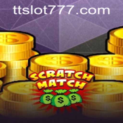 ScratchMatch: Dive into the Exciting World of Casino Gaming with TTSLOT Login